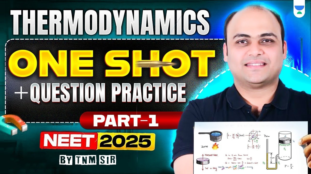 Thermodynamics | NEET 2025 | Chemistry One Shot and Question Practice -1 | TNM Sir