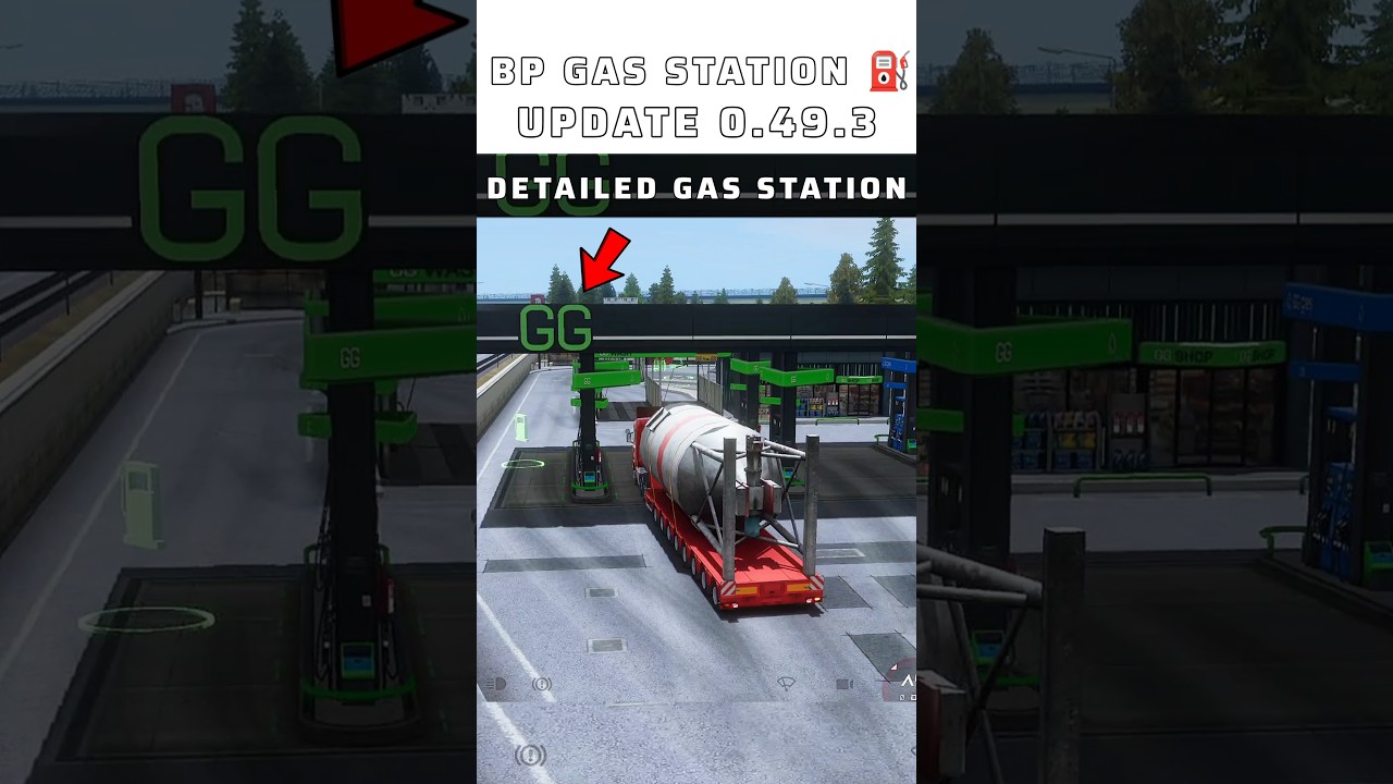 ⛽New update version 0.49.3 new BP gas station detailings in truckers of Europe 3