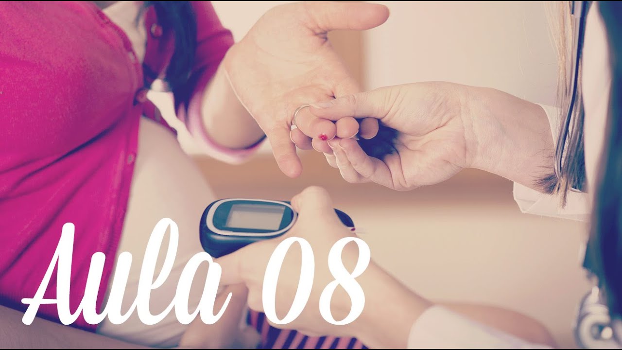 Aula 08 - Diabete na gestação