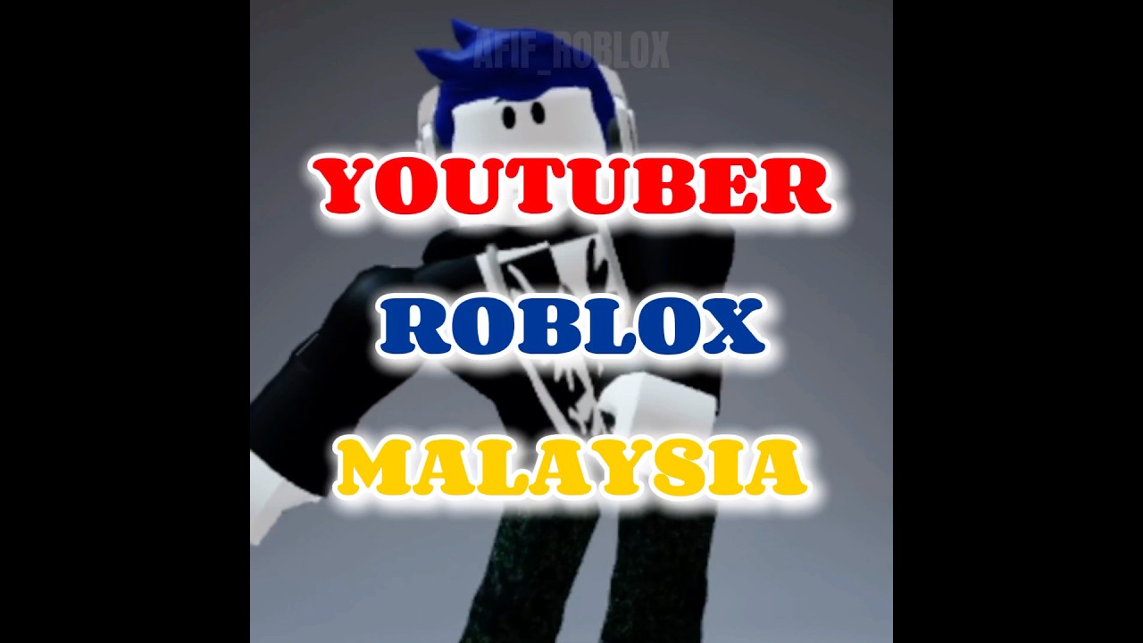 YouTuber Roblox Malaysia 🇲🇾 (No Roots) [Part 1] #afifroblox #roblox #robloxmalaysia #robloxmemes