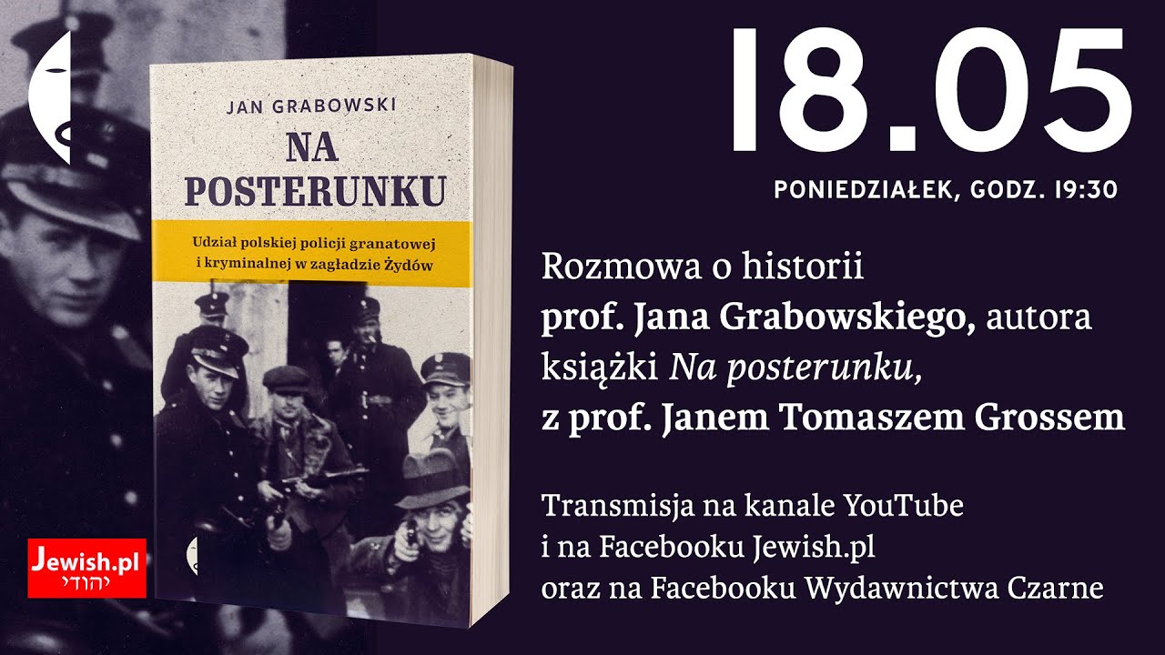 Jan Grabowski & Jan Tomasz Gross - rozmowa o historii