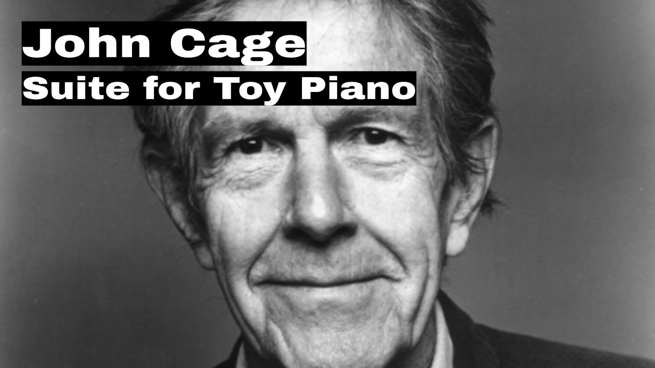 John Cage - Suite for Toy Piano