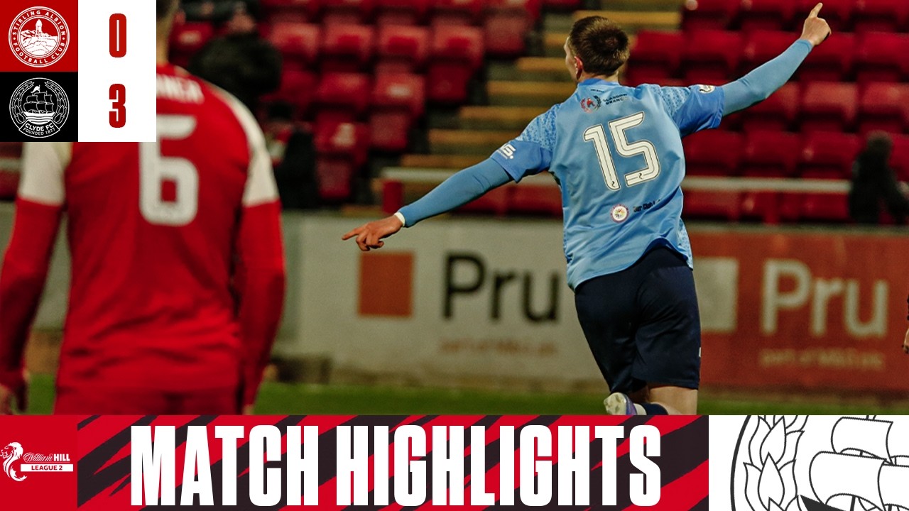 Unbeaten in 2026 | STIRLING ALBION 0-3 CLYDE | HIGHLIGHTS | 17 FEB 26