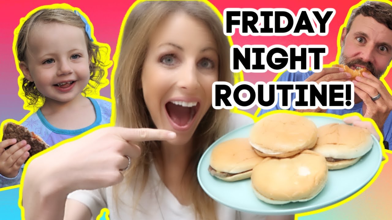 Our Friday Night Routine!