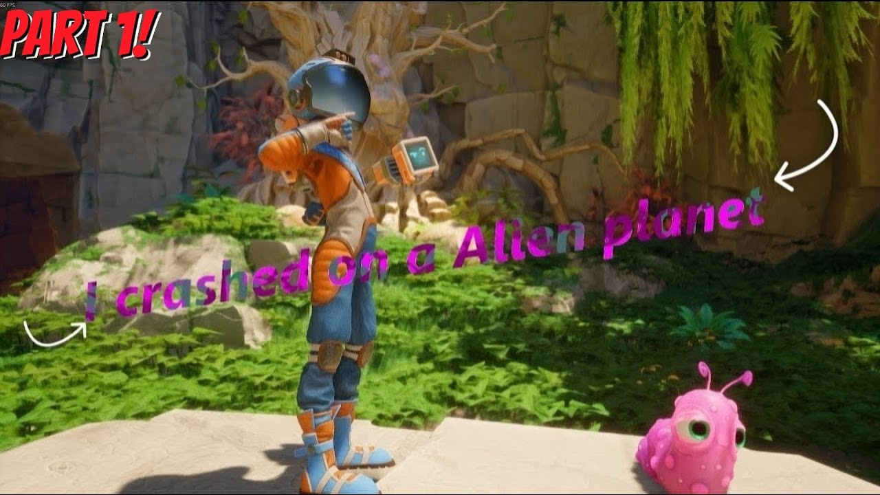 I crash landed on a strange Alien planet ! part 1