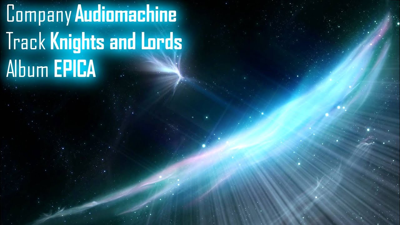 Audiomachine | Knights and Lords