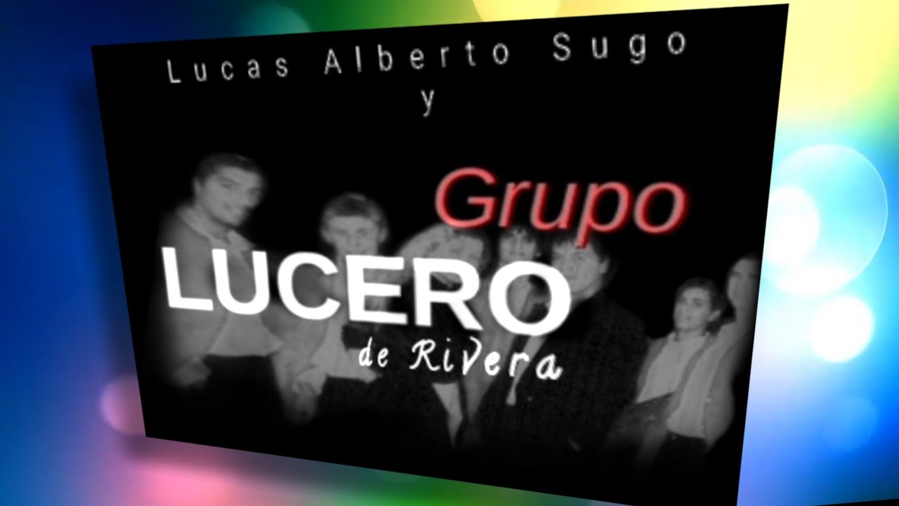 🎧GRUPO LUCERO de Rivera con #lucassugo
