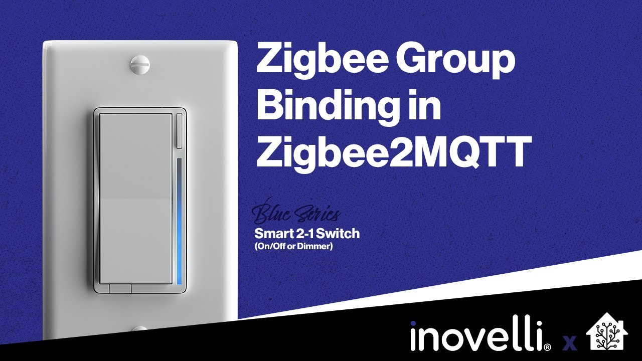 Inovelli Blue Series | Advanced Features - Zigbee Group Binding with Home Assistant (Zigbee2MQTT)