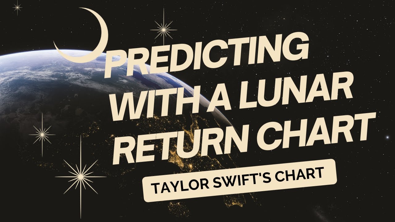 Predicting Your Month With The Lunar Return Chart (Taylor Swift Example)