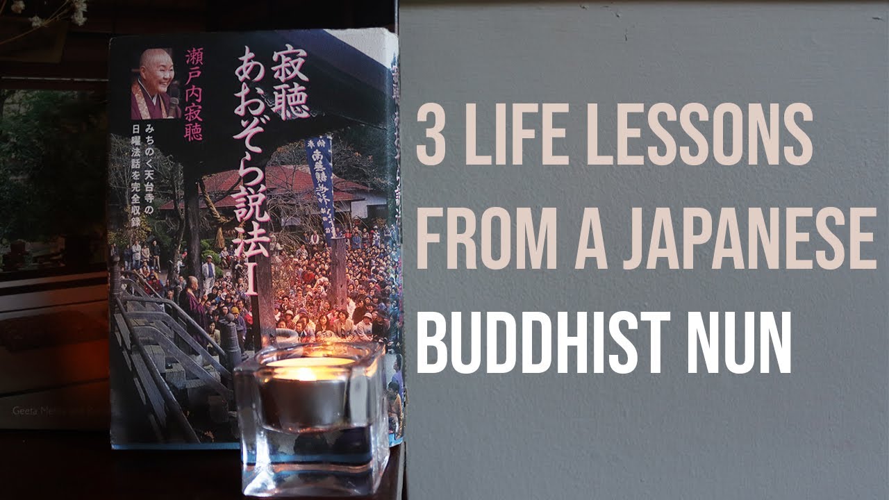 3 Life Lessons From a Japanese Buddhist Nun
