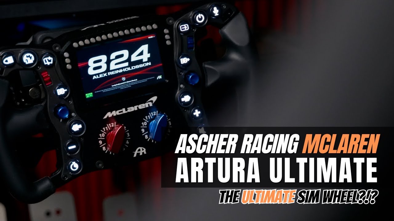 The ultimate sim wheel?! Meet the Ascher-Racing McLaren Artura Ultimate