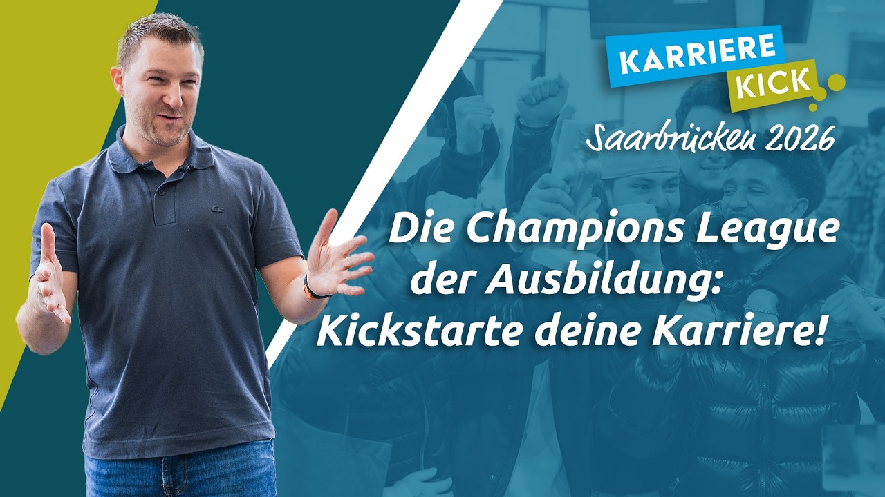 Karriere Kick 2026 in Saarbrücken - Die Champions League der Ausbildung