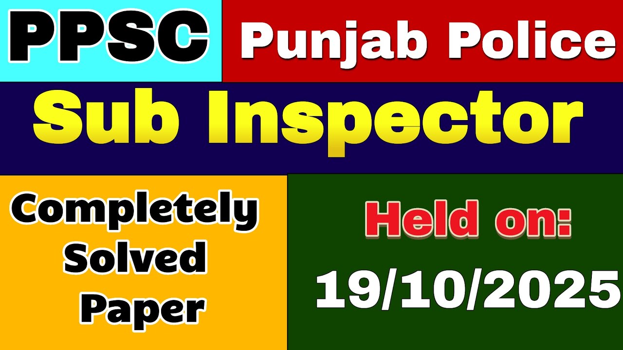 Sub Inspector Complete Solved Paper held on 19-10-2025 | Ppsc Punjab Police Sub Inspector Paper 2025