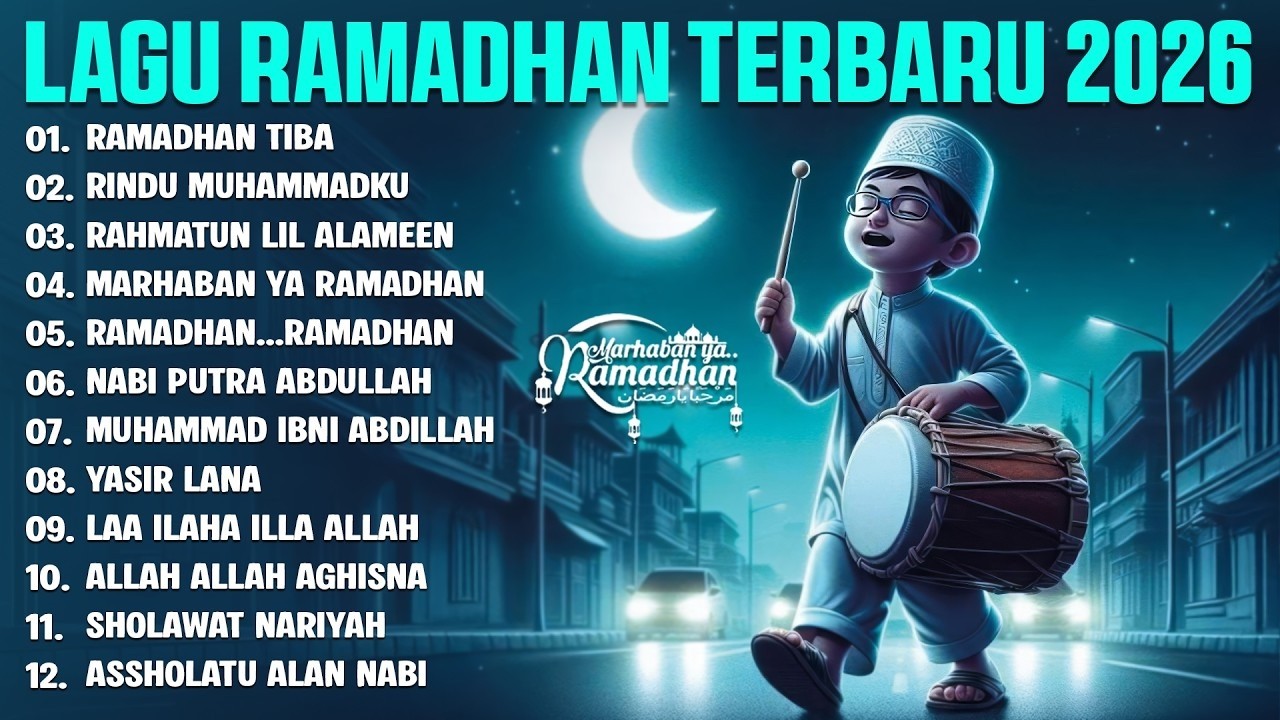 Ramadhan Tiba 🌙 | Playlist Lagu Ramadhan & Mix Sholawat Merdu (Nonstop) • Update 2026