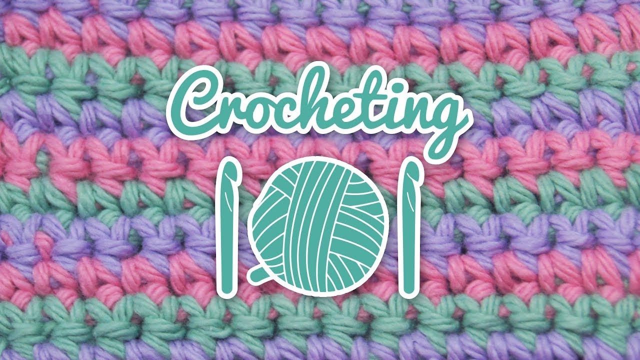 Crocheting 101: How to Crochet for Complete Beginners