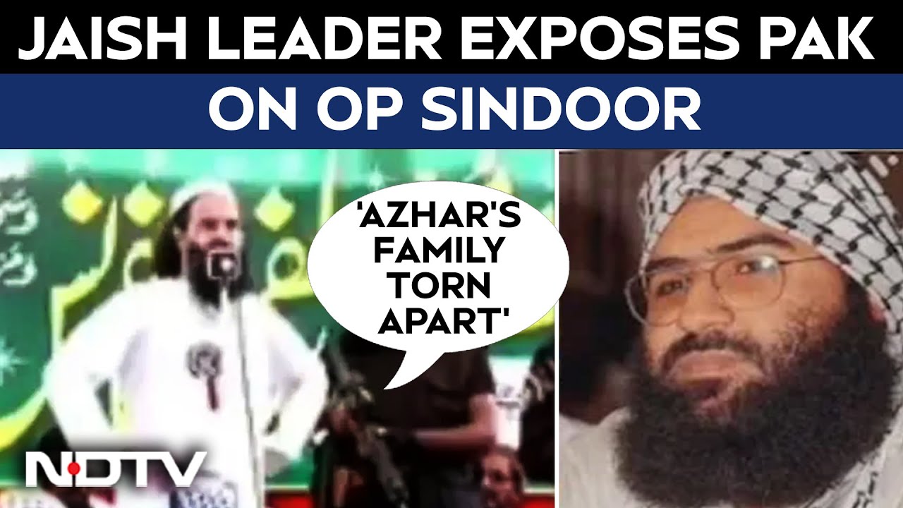 Operation Sindoor News | 'Masood Azhar's Family Torn Apart': Jaish Leader Exposes Pak On Op Sindoor