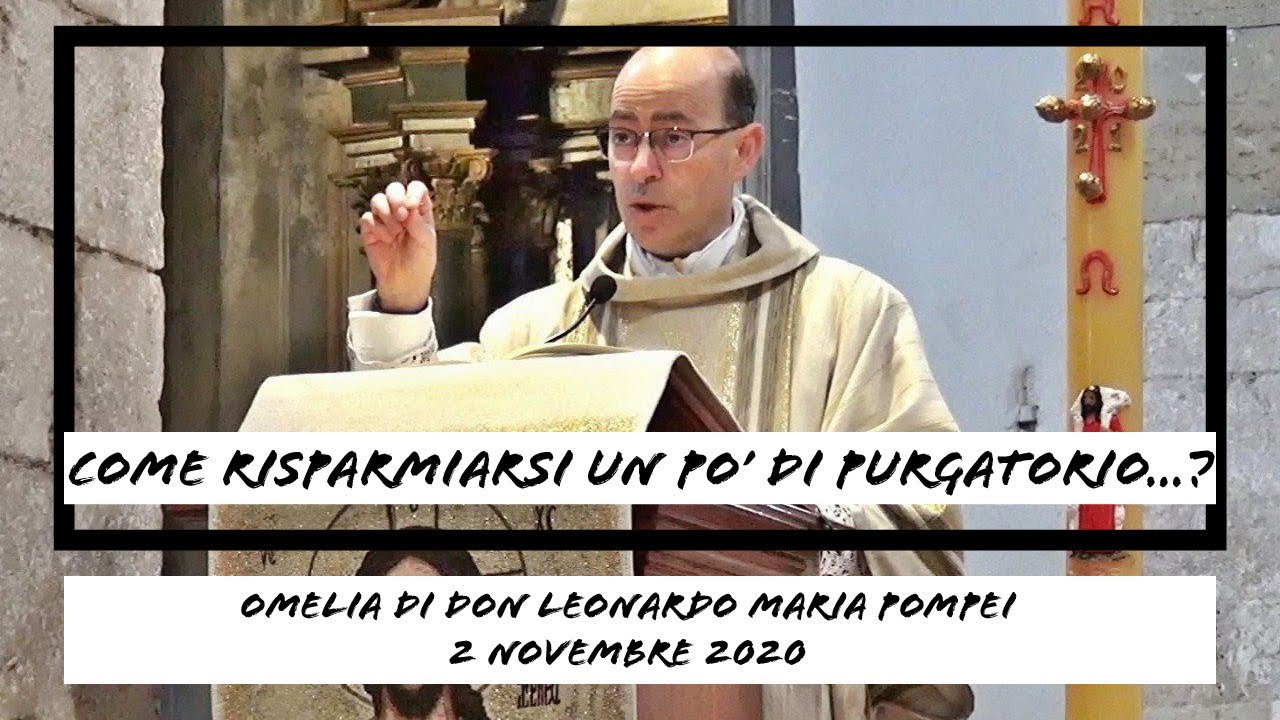 Come risparmiarsi un po’ di Purgatorio…?