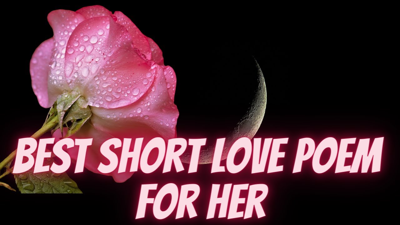 Best Short Love Poem For Her 🆕
