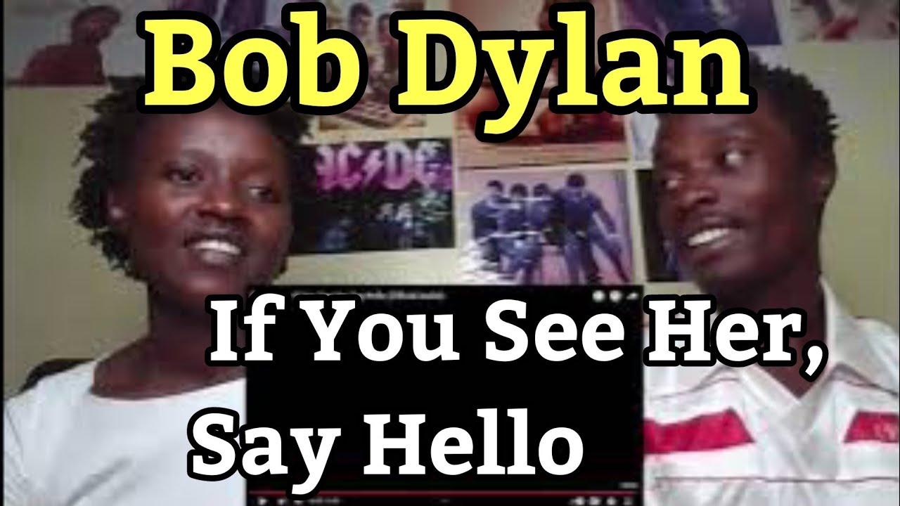 Bob Dylan - If You See Her, Say Hello (Official Audio) - Reaction Video