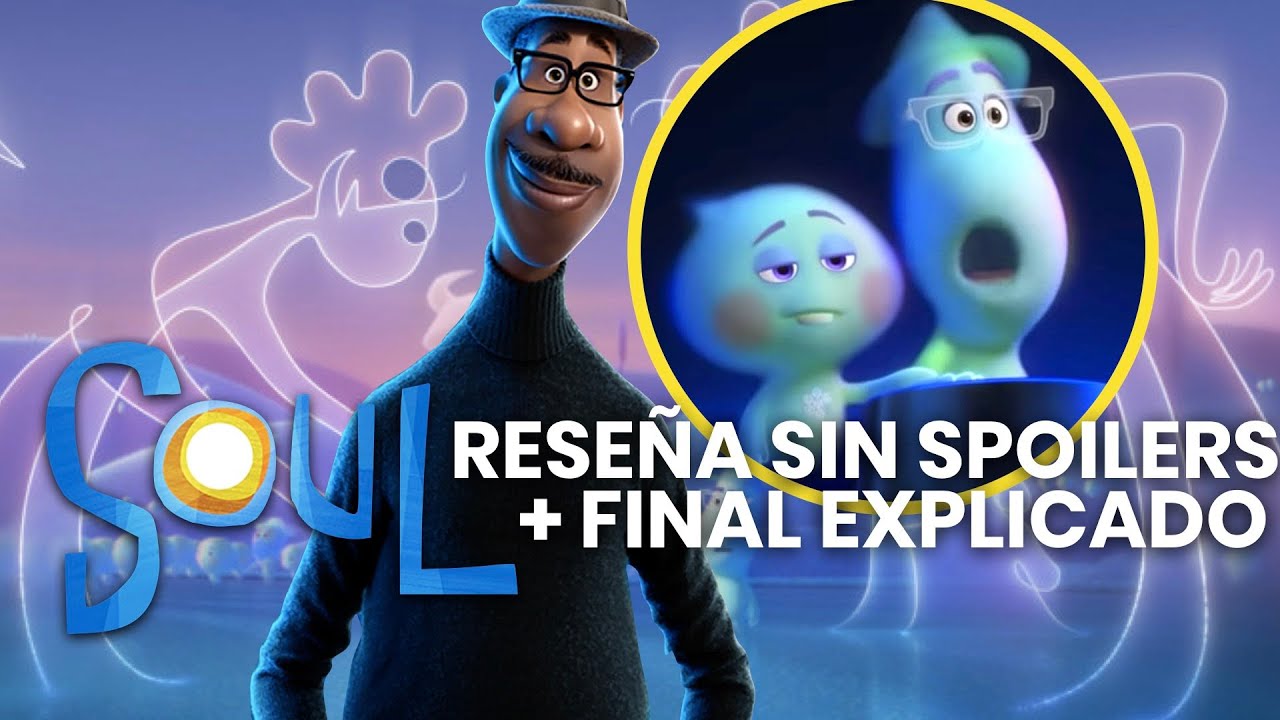 SOUL - Final Explicado - &iquest;Es la mejor pel&iacute;cula de Pixar? | PeterRdzl