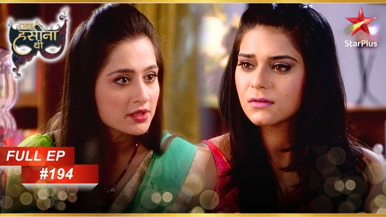 Durga insists Kangana! | Full Webisode:194 | Ek Hasina Thi