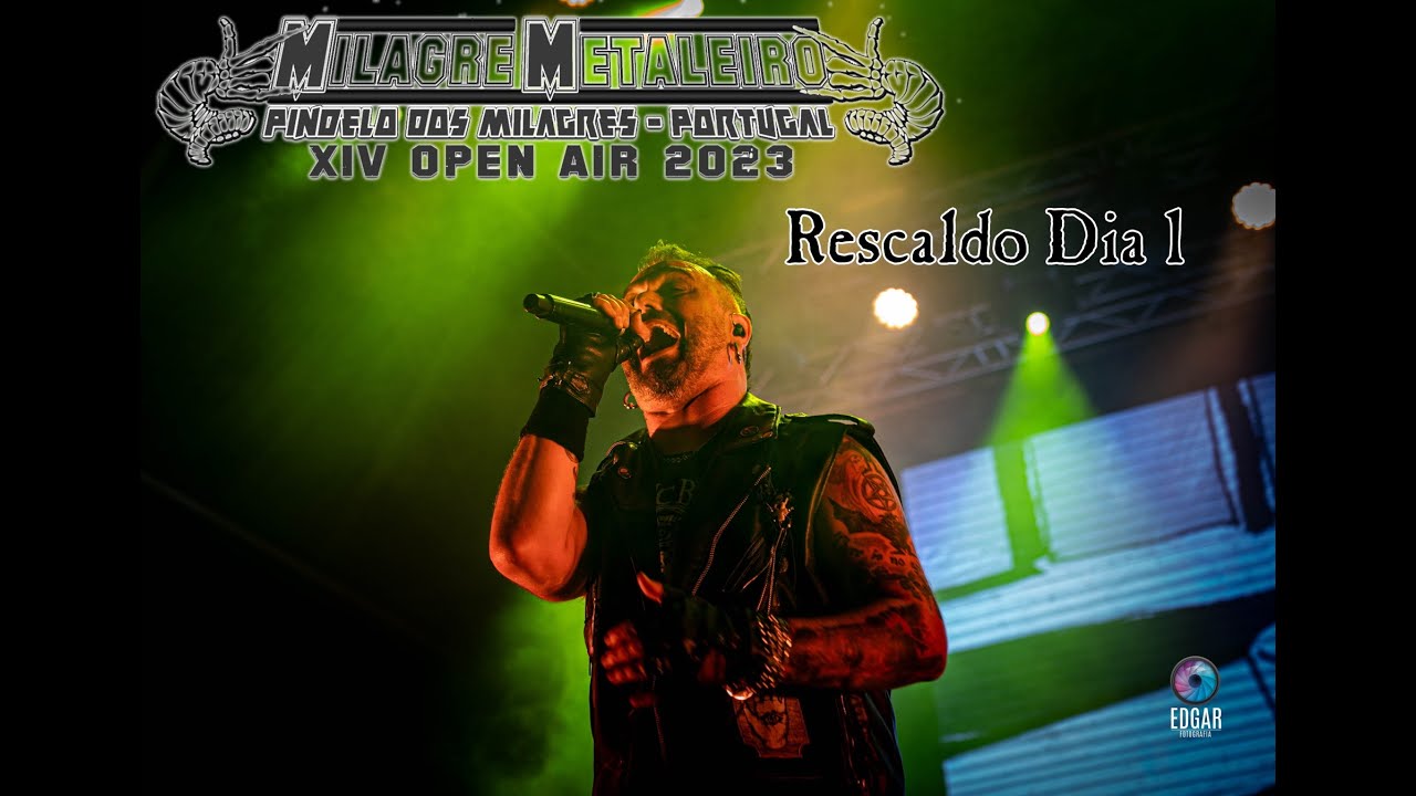 Rescaldo Milagre Metaleiro Open Air: Dia 1 - 25.08.23