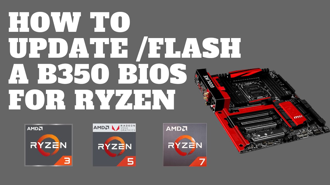How to Update A B350 Bios For Ryzen