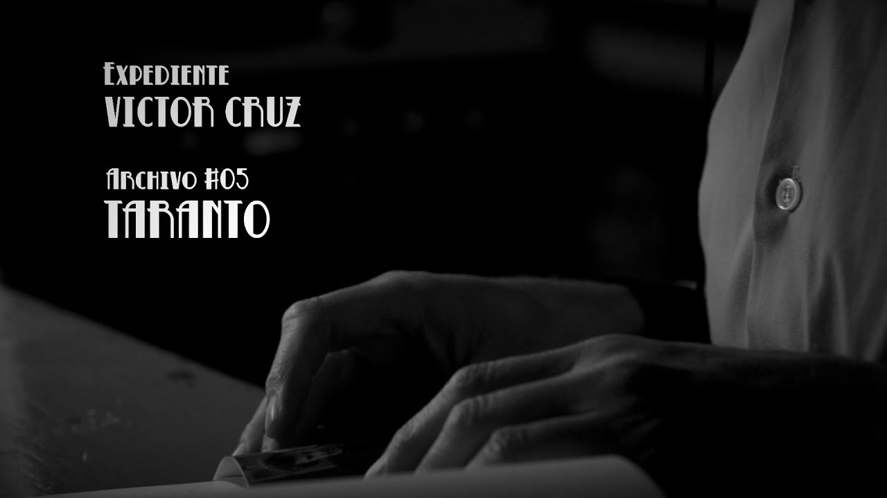 INVESTIGADOR DE CINE - Expediente Víctor Cruz / TARANTO