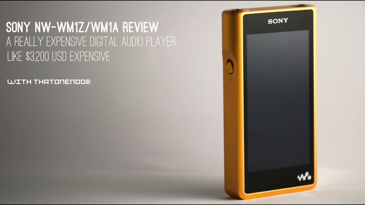PMR Reviews - Sony NW-WM1Z  & NW-WM1A Review - Signature Series DAPs