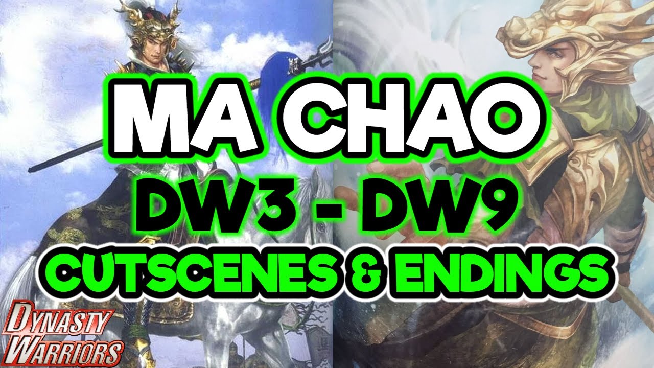 Ma Chao ALL Cutscenes & Endings - Dynasty Warriors - 4K 60 FPS