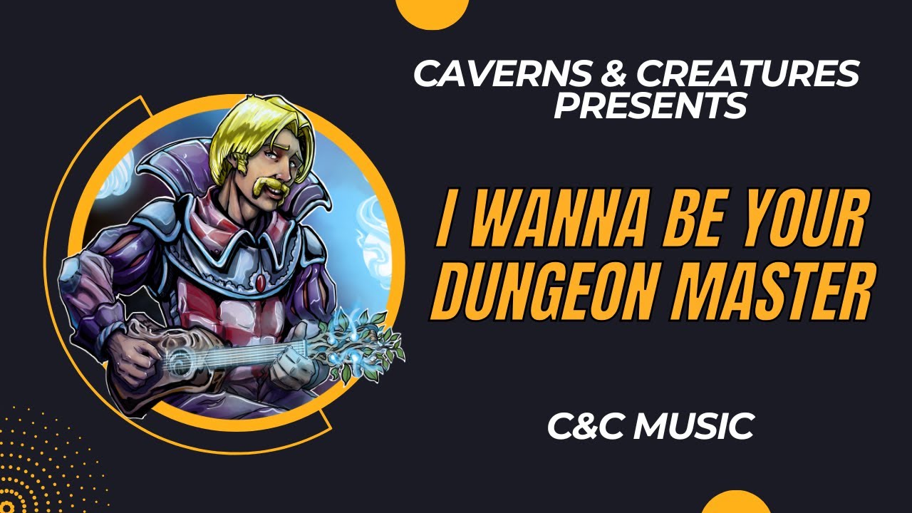 I Wanna Be Your Dungeon Master