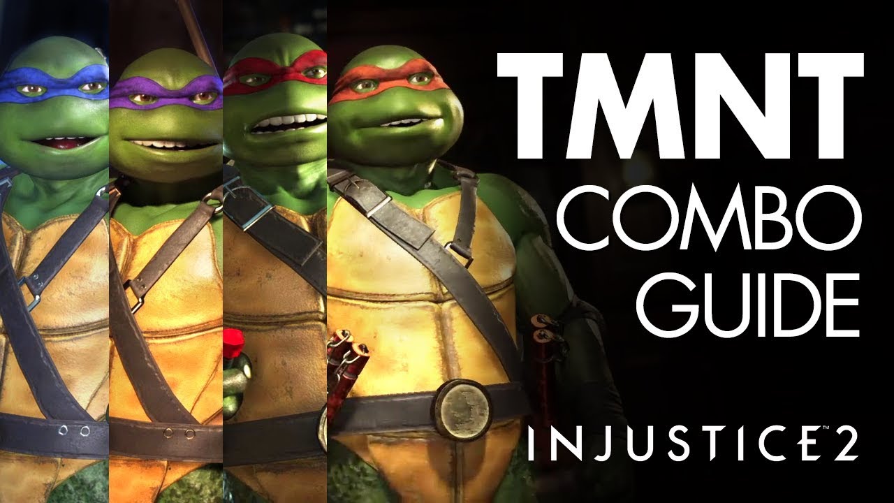 TMNT (4-in-1) Beginner Combo Guide - Injustice 2 (Leonardo, Donatello, Raphael, Michelangelo)