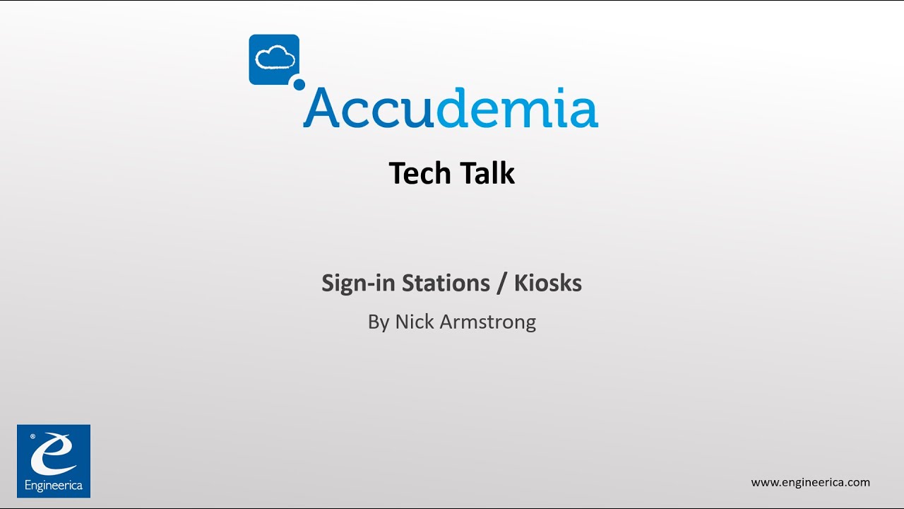 Accudemia Tech Talk - Sign-in Stations/Kiosks