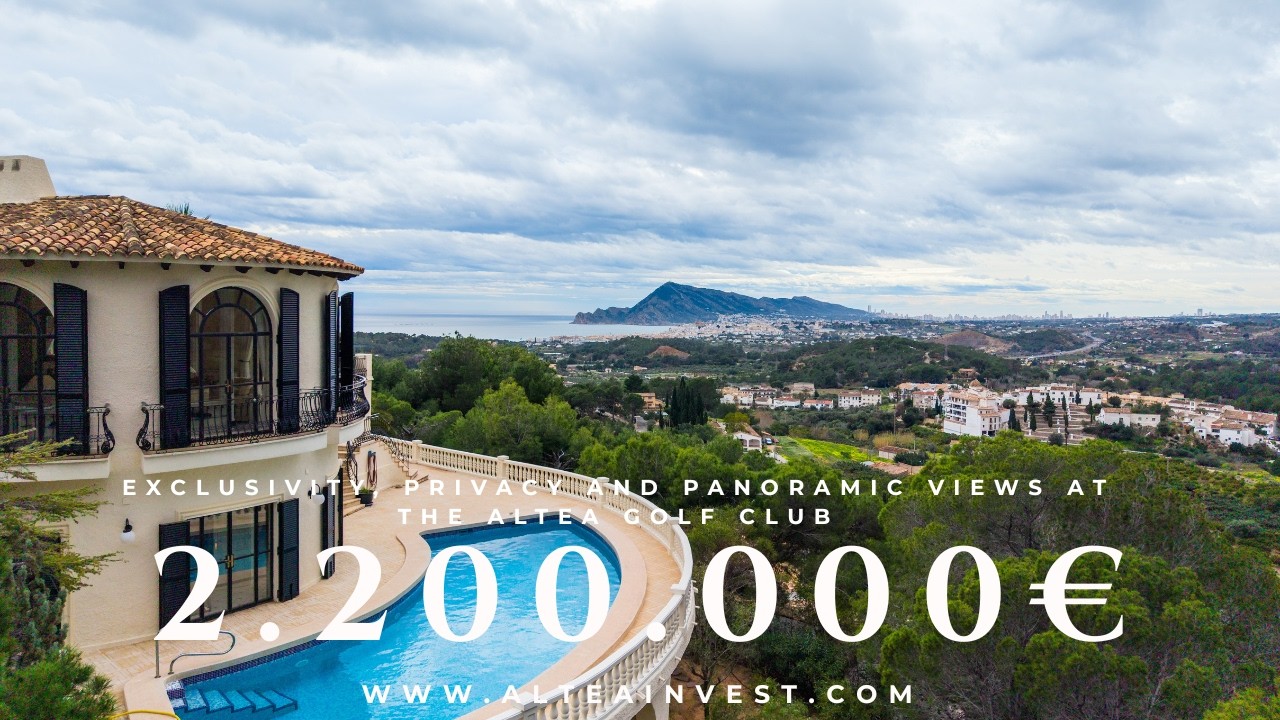 Exclusivity, Privacy and Panoramic Views at the Altea Golf Club