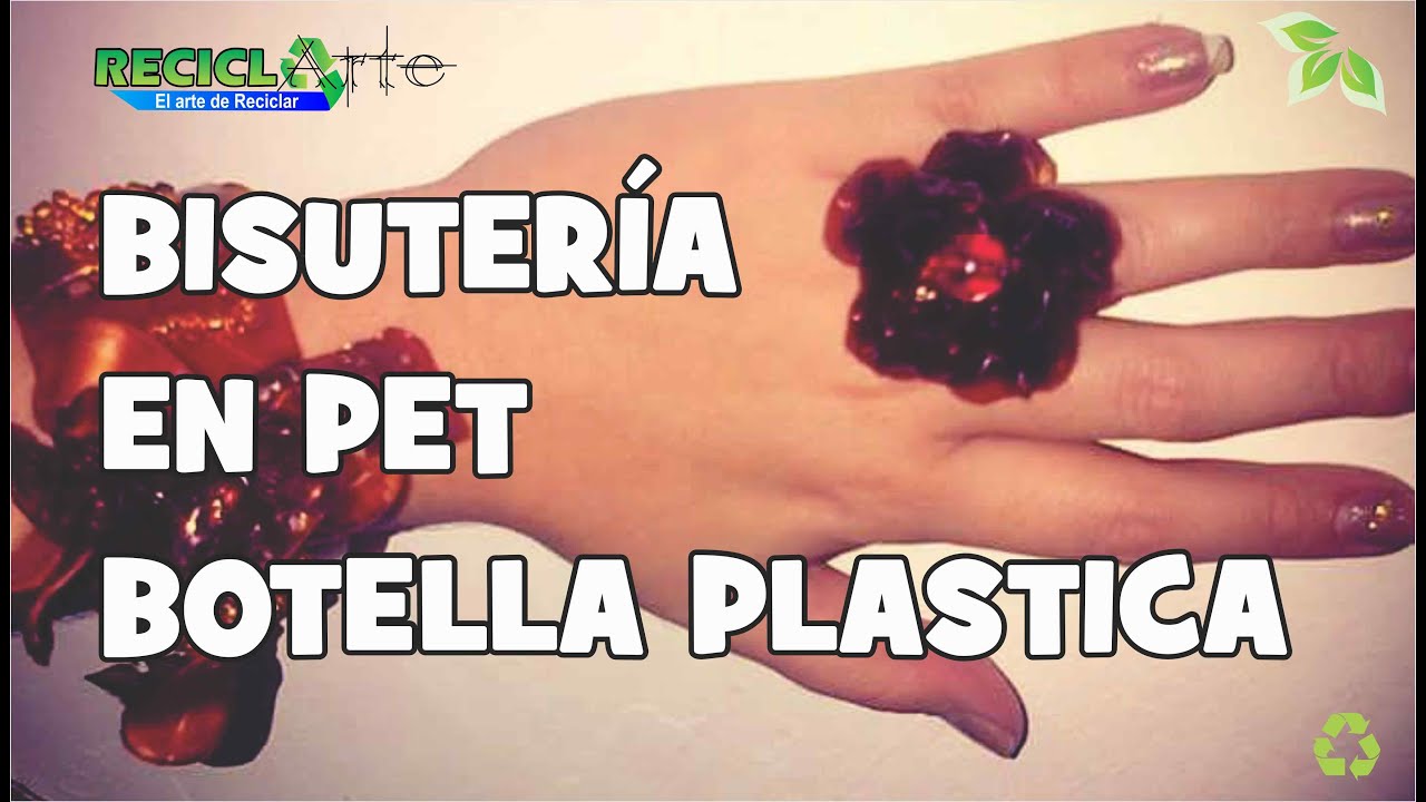 #DIY ♻ Bisutería en Botella Plástica pet  / JEWELLERY IN PET