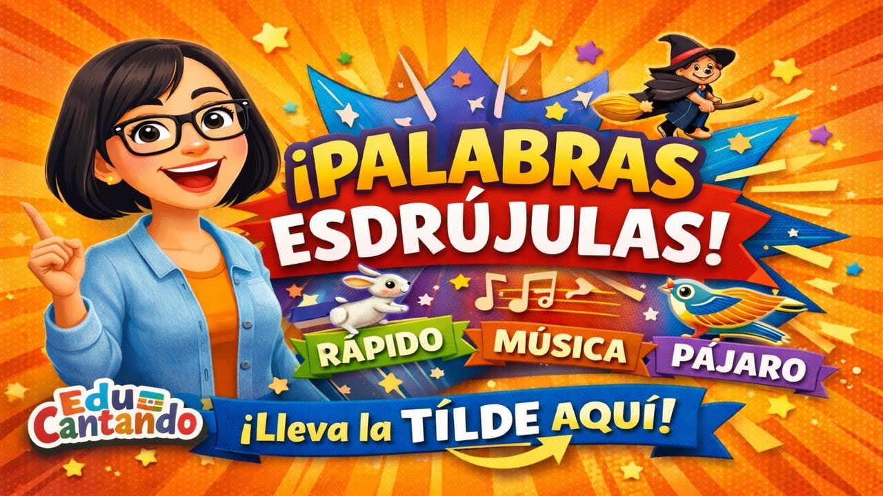 Palabras esdrújulas para niños | Cuándo llevan tilde explicado cantando