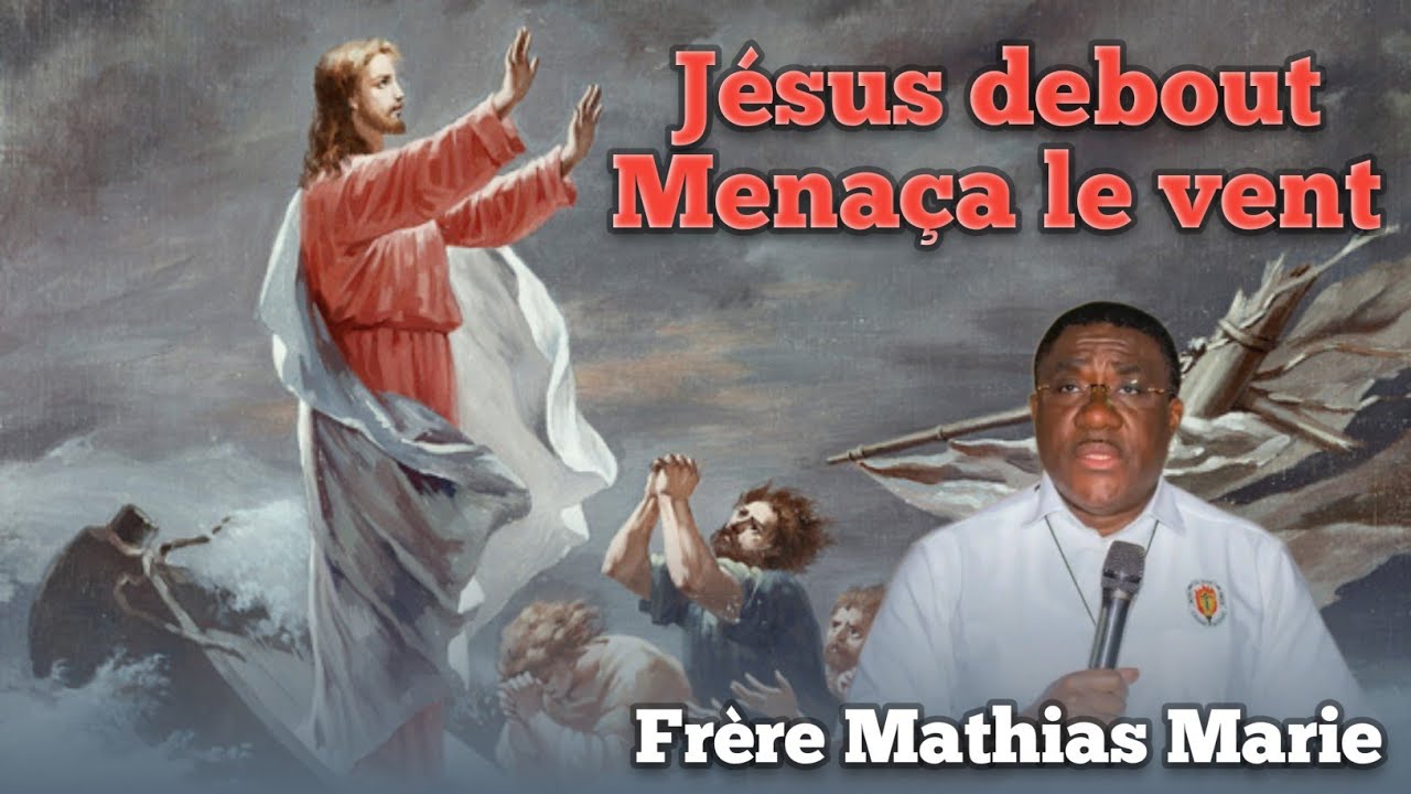 Jésus debout menaça le vent. Fr Mathias Marie 🔥❤️🔥