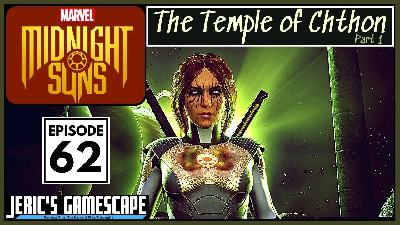The Temple of Chthon, Part 1 || Marvel's Midnight Suns S1E62 || Let's Play!