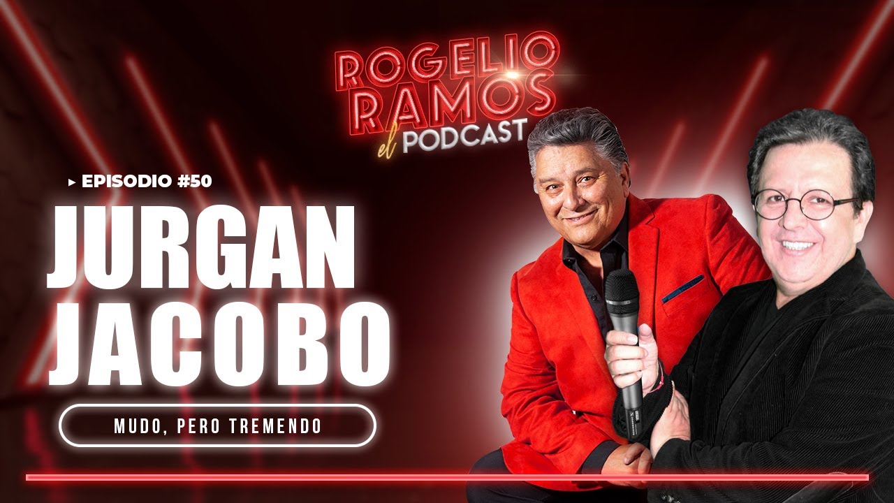 El Podcast JURGAN Ep.50 - Rogelio Ramos