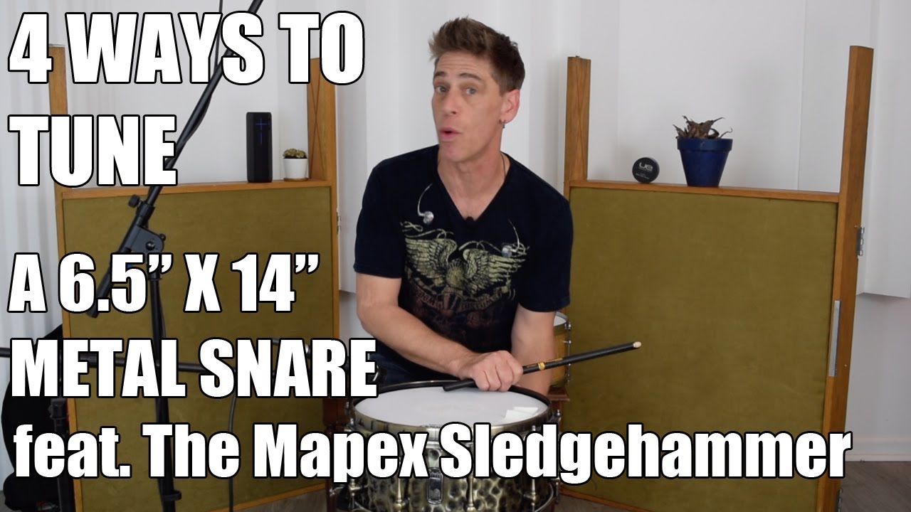 HOW TO TUNE A DRUM: 4 WAYS TO TUNE A 6.5” X 14” METAL SNARE DRUM feat The Mapex Sledgehammer