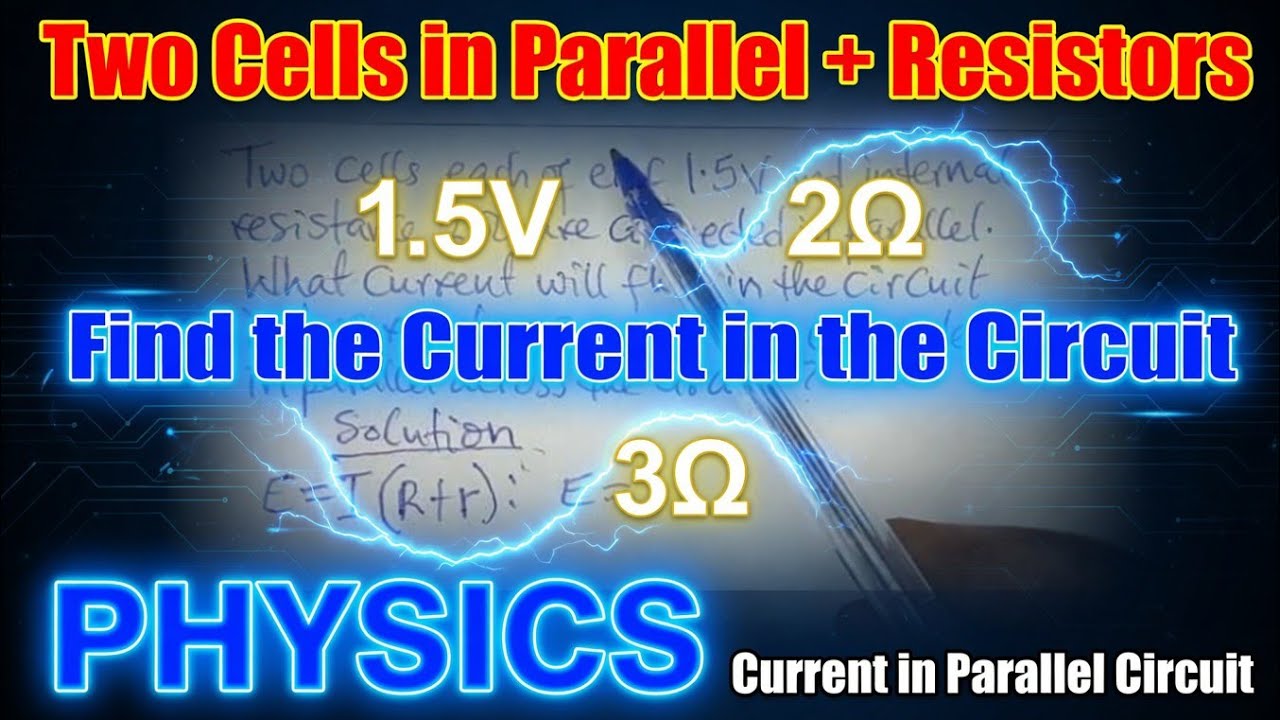 Physics: Emf in Electrical Circuits || How to Find Current from Cells/Battery