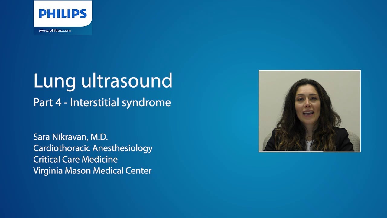 Dr. Sara Nikravan: Lung ultrasound short-lecture series part 4:  Evaluation of interstitial syndrome