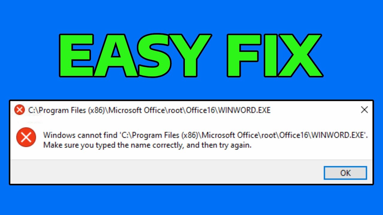 Fix Error Windows cannot find C:\Program Files\Microsoft Office\root\Office16\WinWord.exe