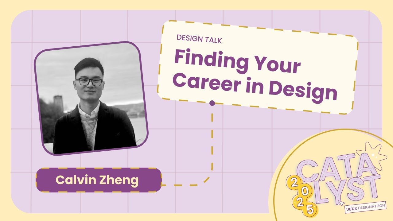 Calvin Zheng - Finding your Career in Design