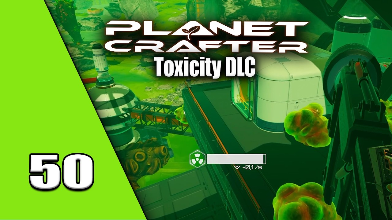 Planet Crafter Toxicity  #50 - Beim großen Bohrer ausräumen und säubern