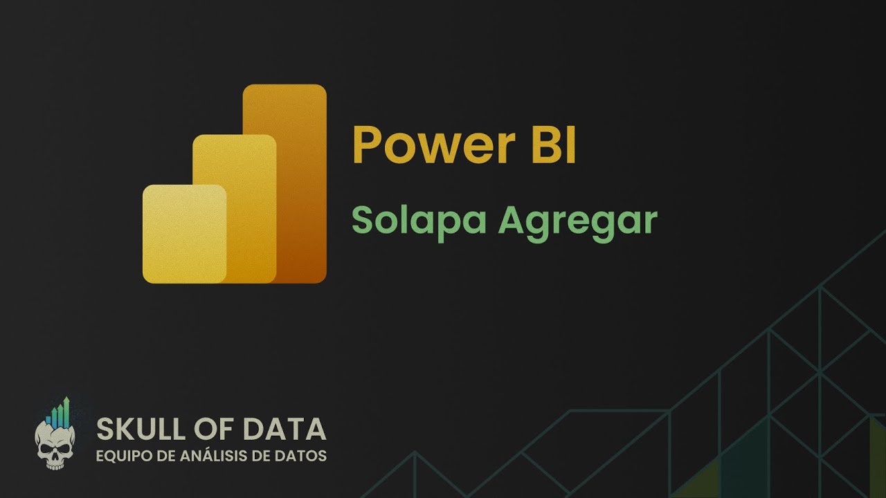 Power BI - Herramientas de Solapa Agregar