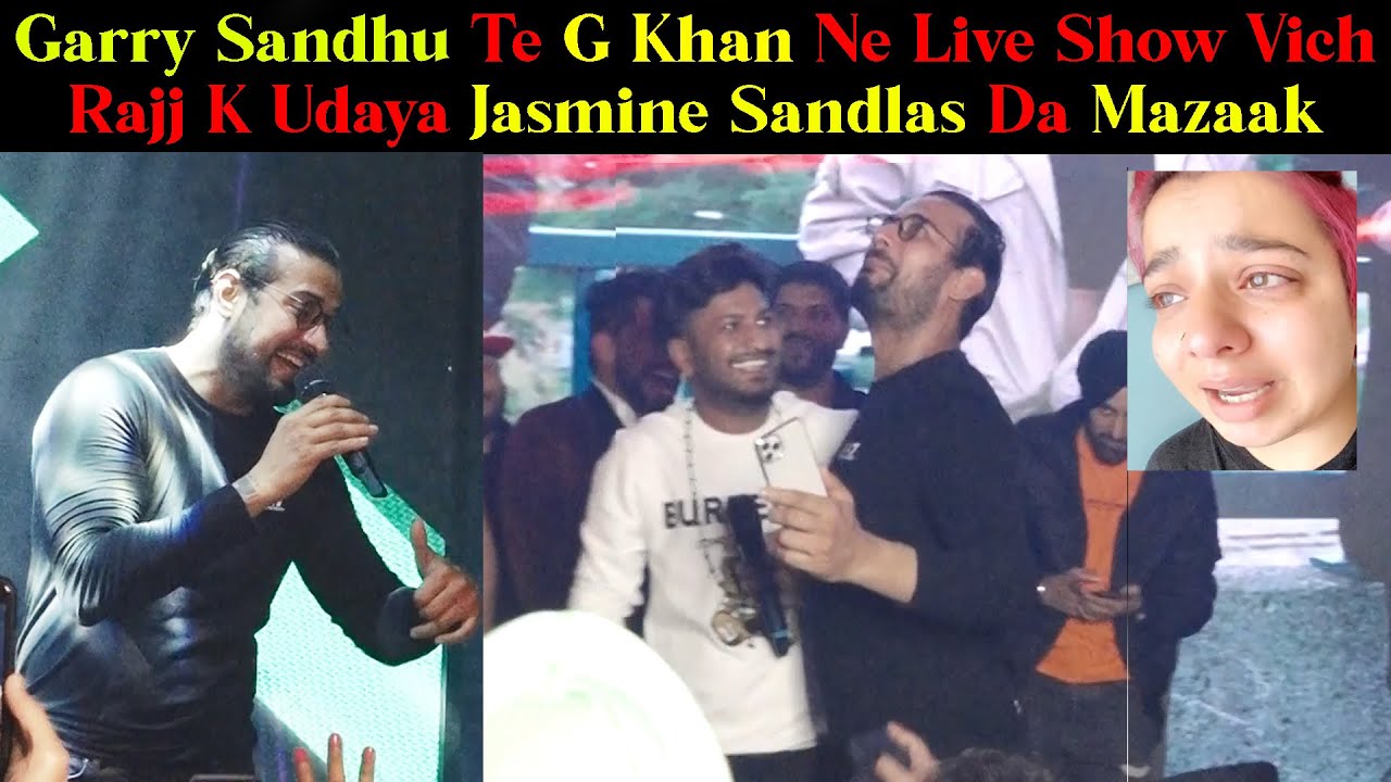 Garry Sandhu And G Khan Making Fun On Jasmine Sandlas Live On Stage