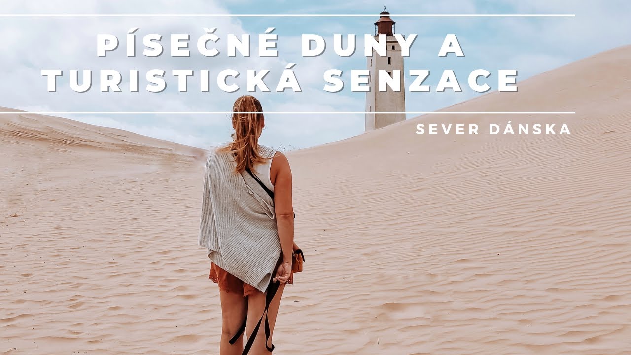 Sever Dánska a obří písečné duny