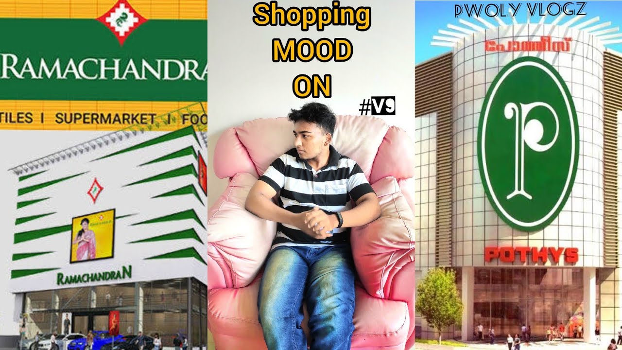 Shopping Mood ON | Pothys & Ramachandrans | MALLS | Thiruvananthapuram | Kerala | #V9