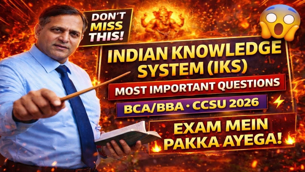 IKS Most Important Questions 😨 | BCA/BBA CCSU 2026 | Don’t Skip This